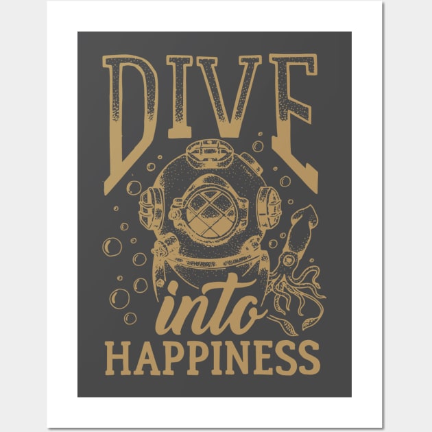 Scuba Diver life t-shirt | Dive into hapiness Wall Art by OutfittersAve